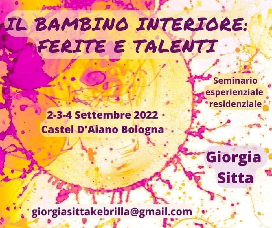 Castel d'Aiano (Bo). IL BAMBINO INTERIORE: FERITE E TALENTI