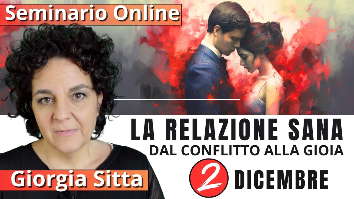 Webinar: La relazione sana: dal conflitto alla gioia