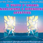 Bologna: "Il vuoto d'amore: narcisismo e dipendenze affettive"