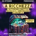 Pordenone: "La ricchezza: l'autonomia emotiva, psichica e l'abbondanza economica"