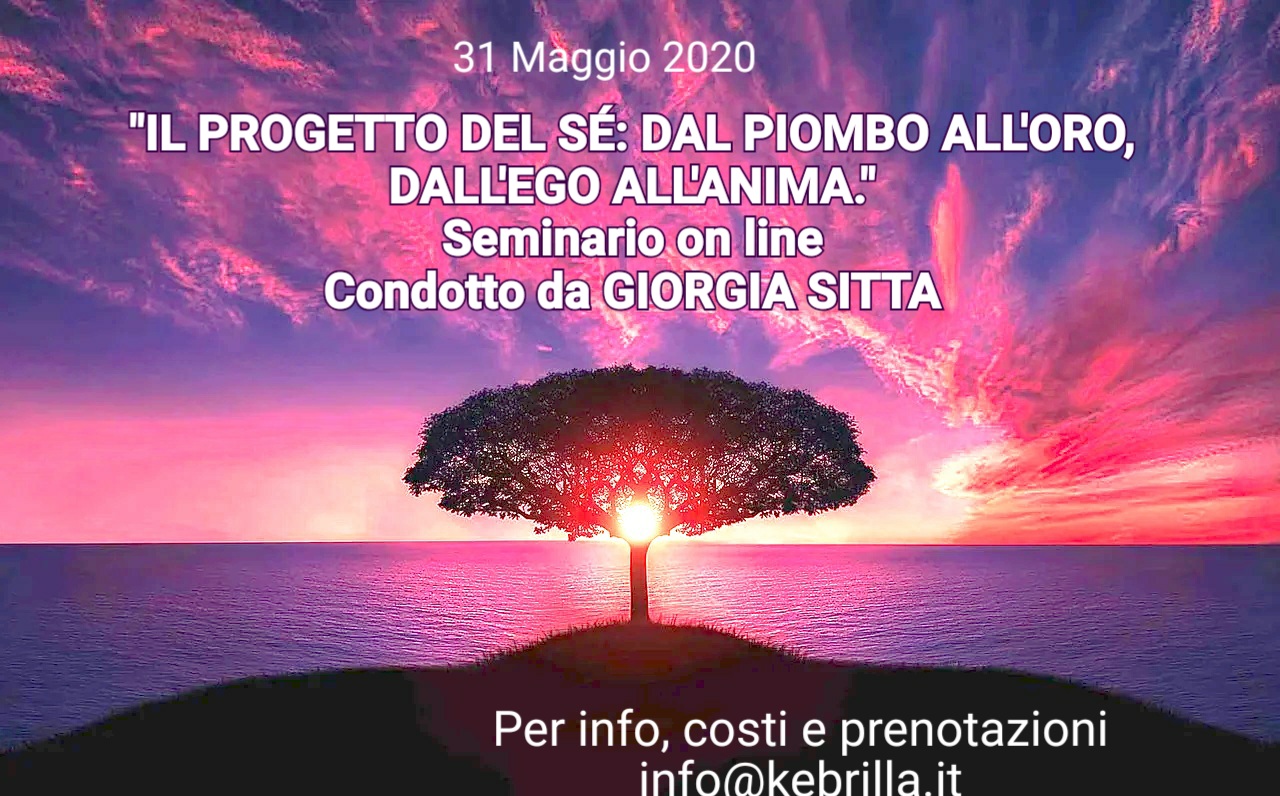Seminario online "Il Progetto del Sé: dal piombo all'Oro, dall'ego all'Anima"