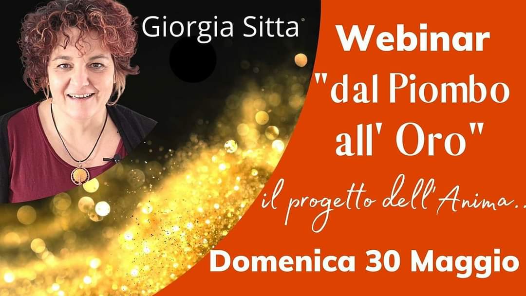 Webinar "Dal Piombo all'Oro: Il progetto dell'Anima"