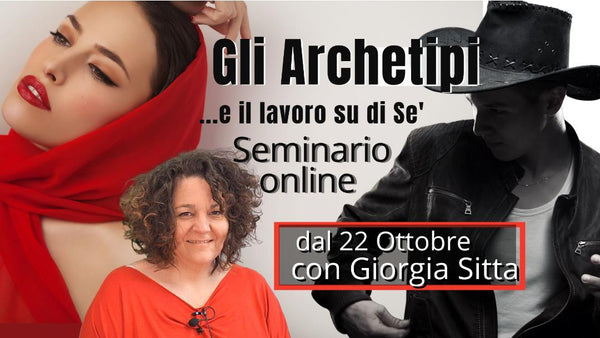 Online: "Gli archetipi e il lavoro su di Sé"